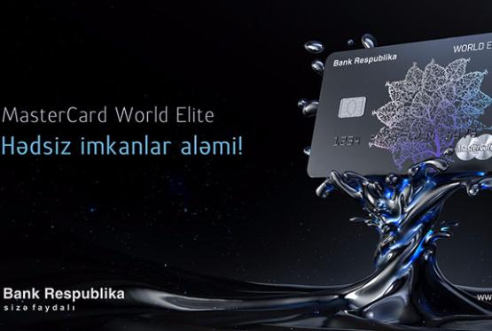 Bank Respublika MasterCard World Elite kartını təqdim edir