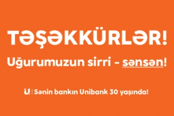 Sahibkarlar "Unibank"a - TƏŞƏKKÜR EDİRLƏR