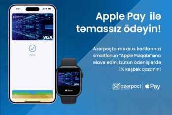“Azərpoçt” kart sahibləri üçün “Apple Pay” ilə təmassız ödəniş  imkanı yaradılıb