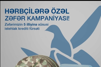 Yapı Kredi Bank Azərbaycandan zəfərimizin hərbçilərə özəl zəfər kampaniyası!