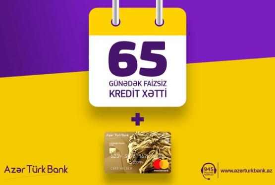 65 günədək güzəşt müddətli kredit kartı - YENİ
