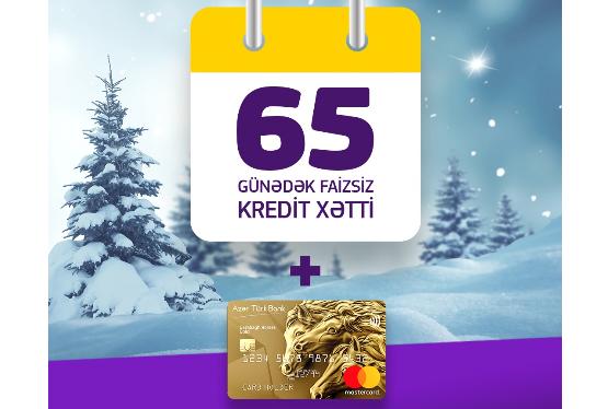 "Azər Türk Bank" 65 gün faizsiz kredit xətti kampaniyasını davam etdirir