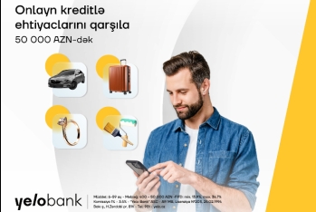 Planlarını Yelo Bank-ın onlayn krediti ilə - HƏYATA KEÇİR!