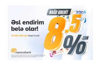 İllik 8,5%-dən başlayan şərtlərlə - NAĞD PUL KREDİTİ