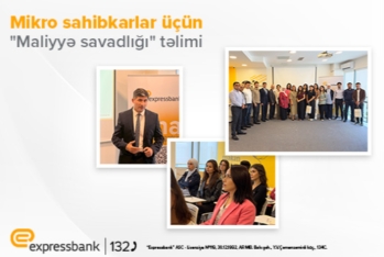 Expressbank sahibkarlar üçün “Maliyyə savadlığı” - TƏLİMİ KEÇİRİB