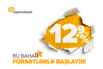 “Expressbank”la bahar fürsətlərlə - BAŞLAYIR!